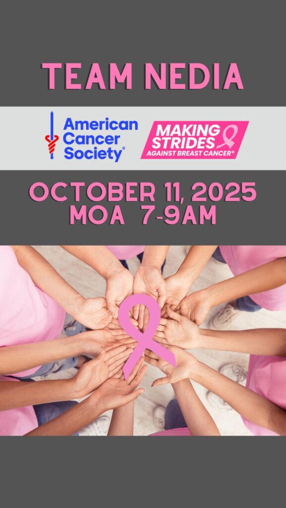 Team Nedia and American Cancer Society Making Strides for Breast Cancer. October 11, 2025 MOA 7-9AM Many hands hold a Pink Cancer Awareness Ribbon